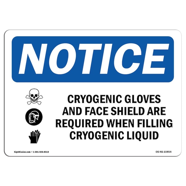 OSHA Sign, Cryogenic Gloves And Face Shield W/, 14in X 10in Rigid Plastic, 14" W, 10" H, Landscape